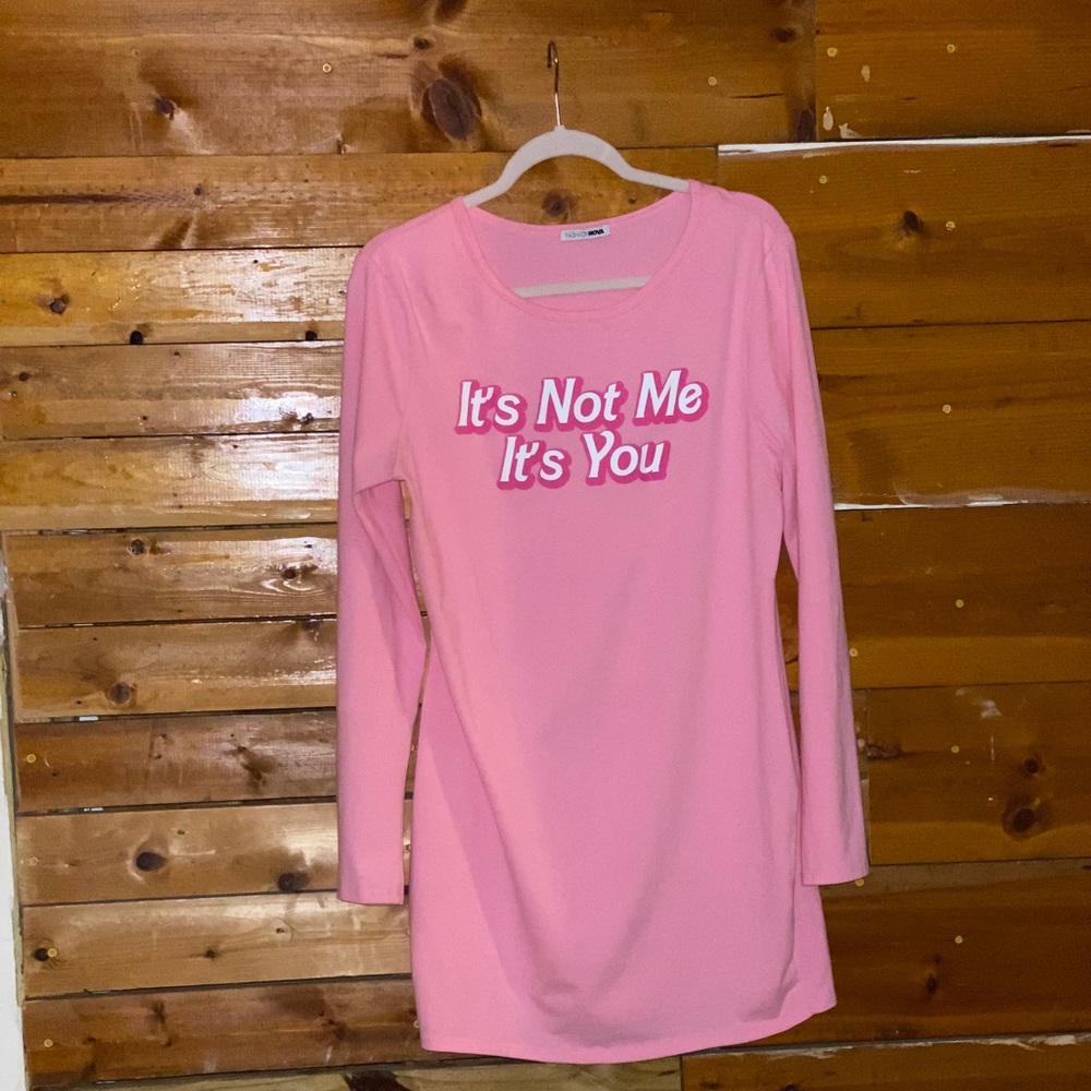 Fashion nova ”It’s not me it’s you “ Dress